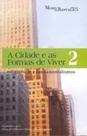 a Cidade e As Formas De Viver 2