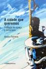 A cidade que queremos