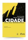 A cidade vista pelo documentário / the city seen through documentary