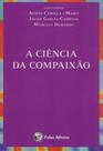 A Ciência da Compaixão - PALAS ATHENA