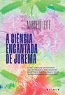 A Ciência Encantada de Jurema