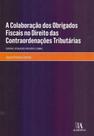 A Colaboração dos Obrigados Fiscais no Direito das Contraordenações Tributárias - 01Ed/18 - ALMEDINA A Colaboração dos Obrigados Fiscais no Direito das Contraordenações Tributárias - 01Ed/18 - ALMEDINA