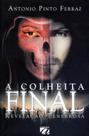 A colheita final A colheita final