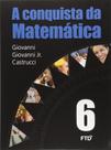 A Conquista da Matemática - 6 Ano paperback Giovanni, José Ruy Giovanni