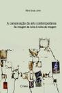 A conservação da arte contemporânea