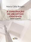 A construção de um artigo científico - IDEIAS E LETRAS
