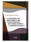 A construção histórica do conceito de metabolismo e a agroecologia - EXPRESSAO POPULAR