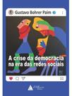 A crise da democracia na era das redes sociais