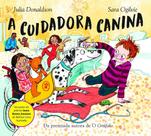 A Cuidadora Canina A Cuidadora Canina