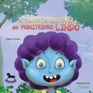 A curiosa história do Monstrinho Lindo - GIOSTRI