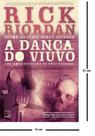 A Dança Do Viúvo - Uma Nova Aventura De Tres Navarre - Rick Riordan