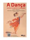A dança na arte, no esporte e na educação