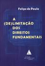 A (de)limitação dos Direitos Fundamentais - LIVRARIA DO ADVOGADO