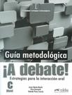 A Debate Nivel C Guia Metodologica - EDELSA