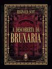 A descoberta da bruxaria A descoberta da bruxaria