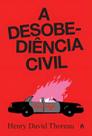 A Desobediência Civil