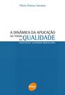 A Dinâmica Da Aplicação Do Termo Qualidade Na Educação Superior Brasileira - Senac São Paulo A Dinâmica Da Aplicação Do Termo Qualidade Na Educação Superior Brasileira - Senac São Paulo