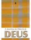 A Doutrina Da Palavra De Deus - John Frame - Cultura cristã
