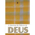 A Doutrina da Palavra de Deus John Frame