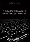 A duração razoável do processo na era digital - APPRIS