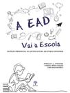 A ead vai à escola - PONTES EDITORES