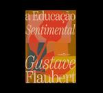 A Educação Sentimental A Educação Sentimental