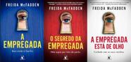 A Empregada O Segredo Da Empregada A Empregada Está De Olho Kit 3 Volumes