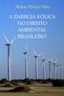 A energia eólica no direito ambiental brasileiro