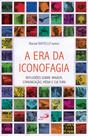 A era da iconofagia