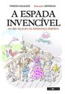 A espada invencível: do rei da Ilha da Esperança Perdida - LIBRETOS