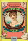A espanhola inglesa A espanhola inglesa