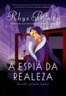 a Espiã Da Realeza Desvenda o Primeiro Mistério (a Espiã Da Realeza Livro 1)