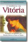 A Essência da Vitória