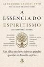 A Essência Do Espiritismo