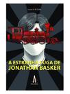A estranha fuga de jonathan basker