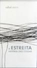 A estreita artéria das coisas A estreita artéria das coisas