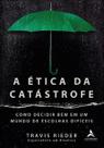 A ética da catástrofe