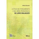 A Ética no pensamento e na obra pedagógica de Loris Malaguzzi - PHORTE