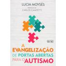 A Evangelização de Portas Abertas Para o Austismo - Eme