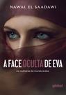 A Face Oculta de Eva - As Mulheres do Mundo Árabe
