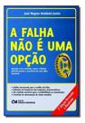 A Falha Não é uma Opção A Falha Não é uma Opção