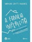 A família imperfeita A família imperfeita