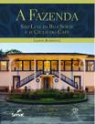 A Fazenda São Luiz da Boa Sorte e o Ciclo do Café - Senac Rio