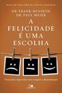 A Felicidade é Uma Escolha