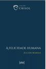 A Felicidade Humana