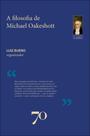 A Filosofia Política de Michael Oakeshott A Filosofia Política de Michael Oakeshott