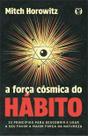 A Força Cósmica do Hábito