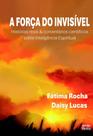 A Força do Invisível