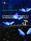 A formação continuada e a diversidade na sala de aula - PACO EDITORIAL A formação continuada e a diversidade na sala de aula - PACO EDITORIAL