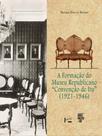 A formação do museu republicano convenção de itu” (1921-1946) - EDUSP